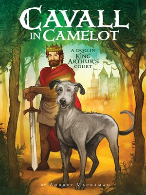 cover image of A Dog in King Arthur's Court